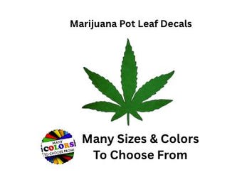 Marijuana Pot Leaf Sticker Decals, Many Sizes & Colors, Cannabis 420  Leaf Stickers | Laptop, Water Bottle, Planner | Waterproof Vinyl Decal
