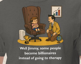 Funny Billionaire Therapy Shirt – Retro PSA Humor Tee