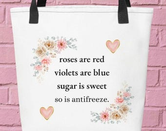 Roses Are Red Antifreeze Tote Bag – Dark Humor Valentine's Day Gift