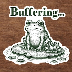 Buffering Frog Sticker | ADHD Sticker | Funny Executive Dysfunction Decal | Autism Sticker | Brain Fog Gift | Cute Frog Vinyl