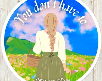 You don't have to optimize this – Cottagecore Mental Health Sticker