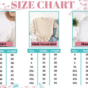 May include: Size chart for t-shirts, adult sweatshirts, and hoodies. The chart displays sizes S to 5XL, with width and length measurements in inches. The image includes a white t-shirt, a beige sweatshirt, and a white hoodie.