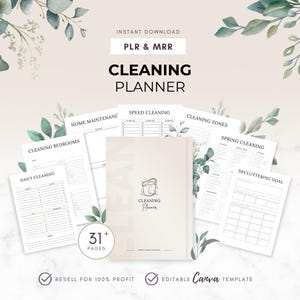 May include: A beige Cleaning Planner with the text "CLEANING PLANNER" and "31+ PAGES". The planner includes pages for daily cleaning, speed cleaning, and decluttering goals. The image also includes the text "INSTANT DOWNLOAD", "PLR & MRR", "RESELL FOR 100% PROFIT", and "EDITABLE Canva TEMPLATE".