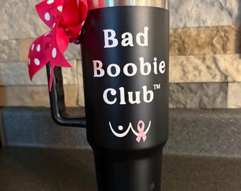 Bad Boobie Club ™ Becher | Brustkrebs-Überlebende Geschenk, 40 Unzen Reisebecher