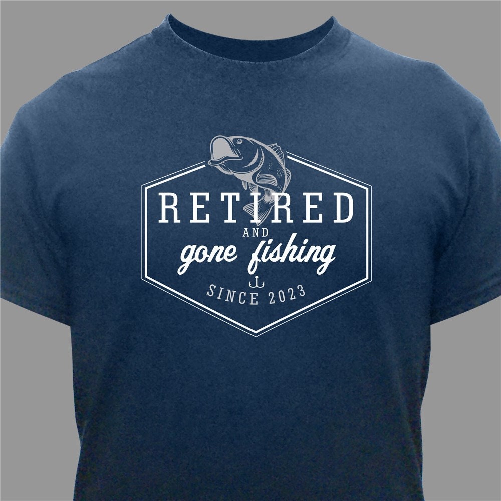 Retired and Gone Fishing Personalized T-shirt, Retirement Shirt, Gifts for  Him, Custom Fishing Shirt, Retirement Gifts, Personalized Shirt -   Canada