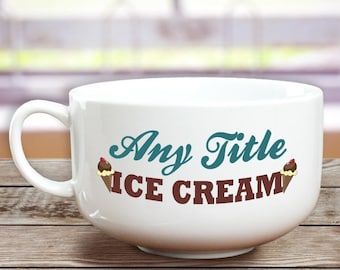 Personalization Universe Custom Ice Cream Shoppe 14 oz. Bowl -  Heavyweight Stoneware, Chip-Resistant, Personalized with Any Name - Perfect  Couples, Mom, Dad, Boys,Girls - Dishwasher & Microwave Safe: Dessert Bowls