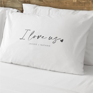 Personalized I Love Us Cotton Pillowcase, Bedroom Decor, Gifts For Couples, Personalized Bedding, Gifts For Her, Custom Wedding Gifts