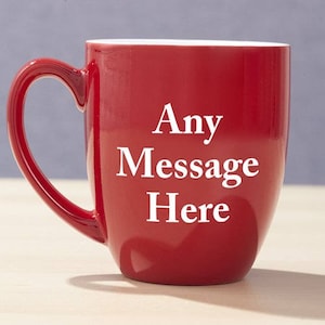 Any Message Here Red Personalized Mug, Personalized Bistro Mug, Custom Message Coffee Mug, Large Coffee Mug, Any Message, Tea, Christmas