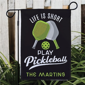 Personalized Life is Short Play Pickleball Garden Flag, Double Sided Pickleball Flag, Gift For Pickleball Lover, Custom Pickleball Gifts