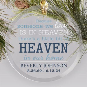 Personalized Someone We Love Is In Heaven Glass Ornament, Personalized Memorial Ornament, Glass Ornament, In Loving Memory -gfy8153434R