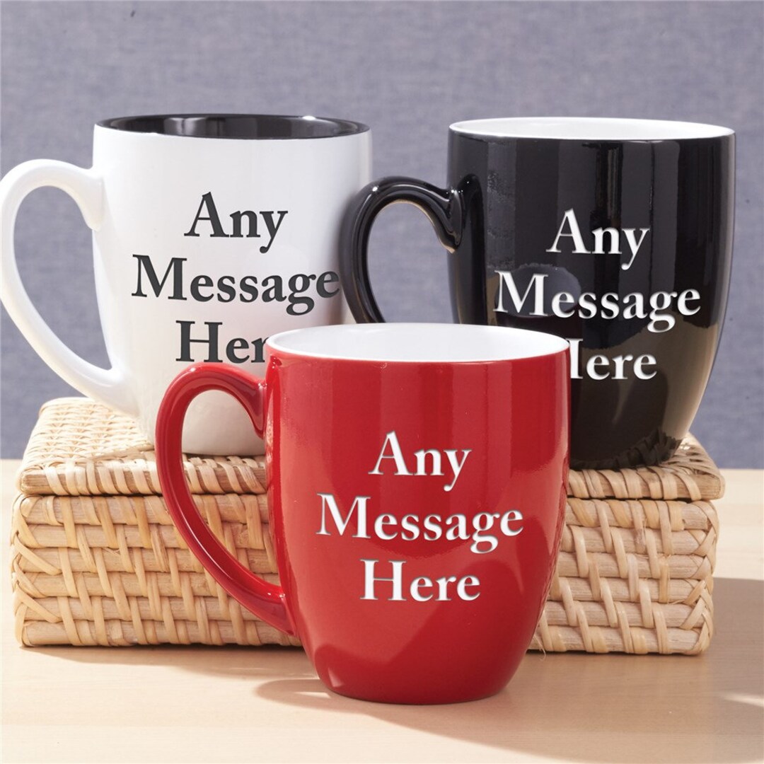 Personalized Any Message Here Bistro Mug, Personalized Bistro Mug