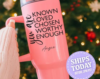 You Are Known Loved Chosen Worthy Enough Tumbler, Personalized Christian Cup, Religious Faith Gift, Inspirational Scripture Tumbler