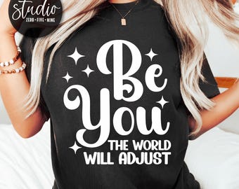 Be You Svg, Motivational Cut File (Digital Download)