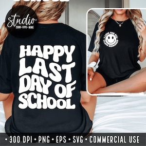Feliz último día de escuela svg último día de escuela svg camisa de vacaciones de verano fin de escuela svg maestro verano svg último día de escuela camisa
