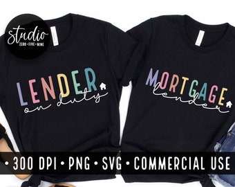 Mortgage Lender SVG Bundle, BOGO, Two For One, Real Estate SVG, T-shirt Designs For Lenders, SVGs For Mortgage Lenders, Commercial Use