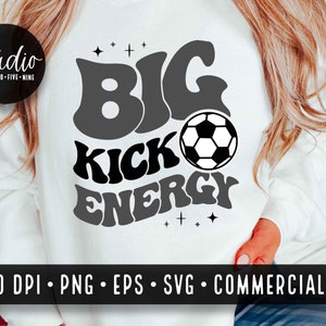 Voetbal SVG Speldag Svg Speldag Vibes Svg Moeder Leven Svg Voetbal Moeder Shirt Voetbalshirt Svg Big Kick Energy Svg Bestand Sport Svg Commercieel gebruik