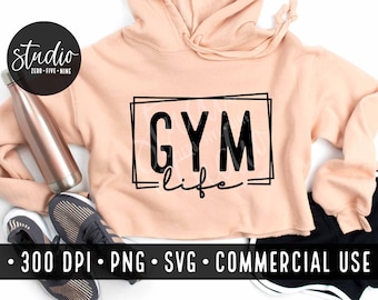 Gym Life SVG: Workout Motivation, Fitness Cut File (PNG, Commercial Use)