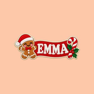 May include: An embroidered patch featuring a brown gingerbread person wearing a red and white Santa hat and a red bow tie, next to a red banner with the white text EMMA, finished with a red and white candy cane and green holly leaves.