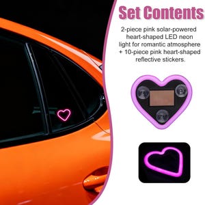 May include: A set of car accessories includes a pink heart-shaped LED neon light and reflective stickers. The neon light is solar-powered. The image shows the neon light on a car window and a close-up of the light.