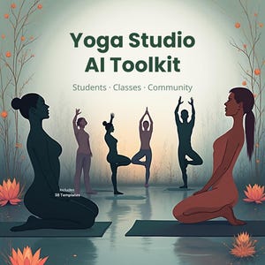 May include: Digital illustration of a yoga studio toolkit with the text "Yoga Studio AI Toolkit". The image features silhouettes of people in yoga poses, lotus flowers, and the text "Students, Classes, Community". Includes 38 templates.