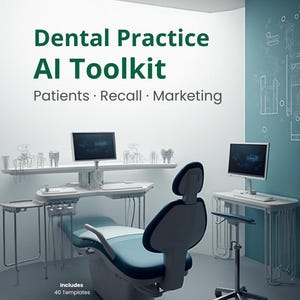 May include: A dental office interior featuring a dental chair, computer monitors, and dental equipment. The text "Dental Practice AI Toolkit" is displayed, along with "Patients • Recall • Marketing" and "Includes 40 Templates". The color scheme is primarily white and teal.