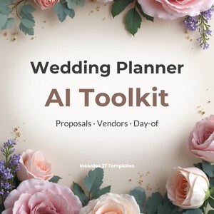 May include: A wedding planner toolkit cover with the title "Wedding Planner AI Toolkit" in bold, dark text. The cover is surrounded by pink and peach roses, green leaves, and small gold accents. The text "Proposals • Vendors • Day-of" is below the title.