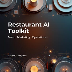 May include: An overhead shot featuring restaurant place settings on a dark surface, with the text "Restaurant AI Toolkit." Below, the text reads "Menu • Marketing • Operations" and "Includes 47 Templates."