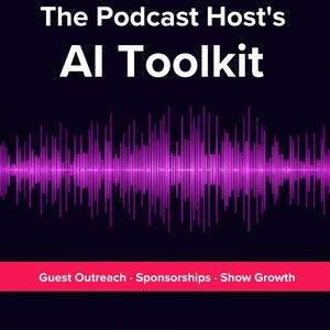 Op de afbeelding: Een digitale afbeelding met de tekst "The Podcast Host's AI Toolkit" in het wit op een donkere achtergrond. Een paarse geluidsgolfgrafiek staat eronder. Een rode banner onderaan leest "Guest Outreach - Sponsorships - Show Growth."