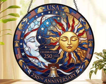 USA 250th Anniversary Suncatcher, Stained Glass Style Sun Moon Window Art, 1776-2026 Patriotic Decor, 4th of July Gift for Veteran Dad
