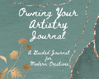Ihre Kunstfertigkeit besitzen: Ein geführtes Journal für moderne Kreative