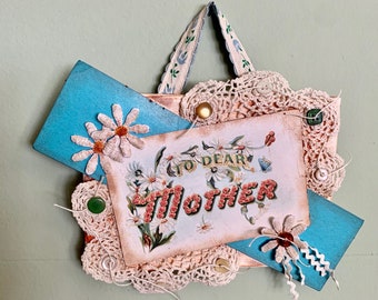 To Dear Mother Mixed Media Wall Art, Collage Canvas, 5 x 7 Mini Canvas, Art Block, Vintage Postcard, Lace, Buttons, Rick Rack, Zipper Hanger