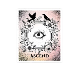 May include: A sticker featuring a black and white illustration. The design includes an eye within a floral frame, two birds, and the word "ASCEND" at the bottom. The background has a pink and yellow gradient.