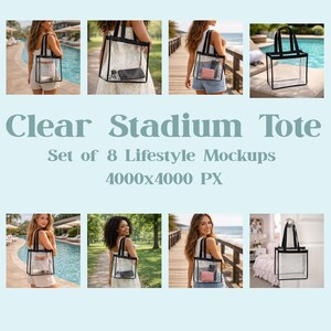 May include: Clear stadium tote bag mockups. The image shows a set of eight clear tote bags with black trim and handles. The bags are shown in various lifestyle settings, including by a pool and on a boardwalk. The text "Clear Stadium Tote" is displayed.