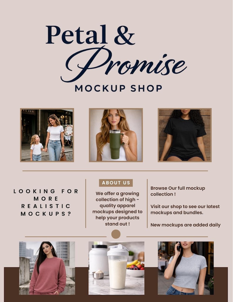 May include: A promotional graphic for "Petal & Promise Mockup Shop" featuring images of apparel mockups. The design includes text such as "Looking for more realistic mockups?" and "About Us". The shop offers high-quality apparel mockups.