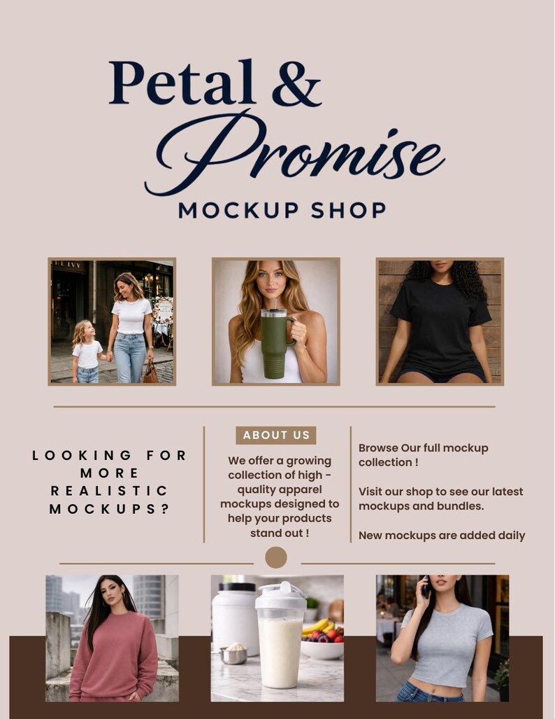 Peut inclure: Graphique promotionnel pour "Petal & Promise Mockup Shop" avec des images de maquettes de v&ecirc;tements. Le texte comprend "Looking for more realistic mockups?" et "About Us: We offer a growing collection of high-quality apparel mockups."