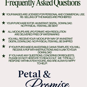 May include: A digital mockup shop's FAQ sheet. The title "Frequently Asked Questions" is in dark green script. The text explains licensing, digital downloads, and file formats. The shop's name, "Petal & Promise," is in elegant script below.