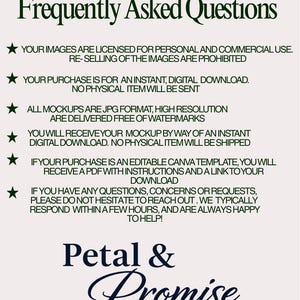 Peut inclure: Une FAQ d'une boutique de maquettes num&eacute;riques. Le titre "Frequently Asked Questions" est en vert fonc&eacute;. Le texte d&eacute;taille les licences, les t&eacute;l&eacute;chargements num&eacute;riques et les formats de fichiers. Le nom de la boutique, "Petal & Promise", est en &eacute;criture &eacute;l&eacute;gante en dessous.