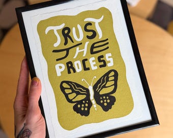 Trust the Process - handmade screen print in black and gold