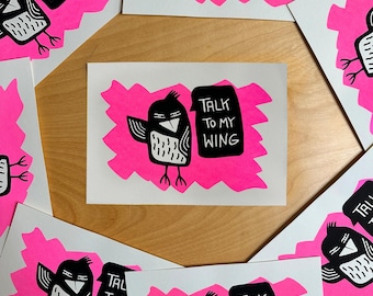 Talk to My Wing – Sassy Bird Screen Print