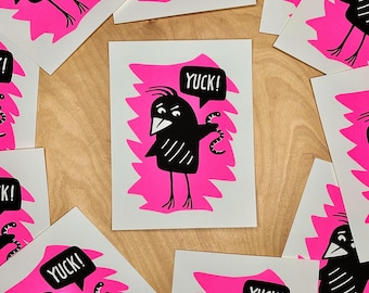 The Early Bird Catches the Worm? |  Screen Print | Neon Pink