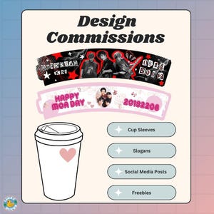 Könnte beinhalten: Ein weißer Kaffeebecher mit einem rosa Herz, neben einem Design für Becherhüllen, Slogans, Social-Media-Posts und Werbegeschenke. Das Design enthält den Text "Design Commissions", "ROCKSTAR Kai", "HAPPY MOA DAY" und "20192208".