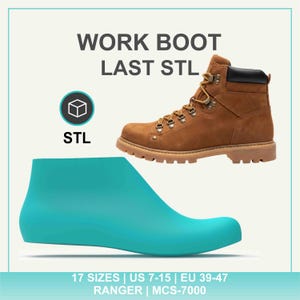 May include: A brown leather work boot with a black collar and metal eyelets, paired with a smooth, solid teal shoe last. The text reads WORK BOOT LAST STL, STL, and 17 SIZES | US 7-15 | EU 39-47 RANGER | MCS-7000.