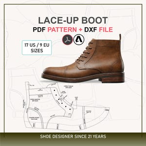 May include: A brown leather lace-up boot with a cap toe, displayed with a pattern and the text "LACE-UP BOOT PDF PATTERN + DXF FILE". The image also includes the text "17 US / 9 EU SIZES" and "SHOE DESIGNER SINCE 21 YEARS".