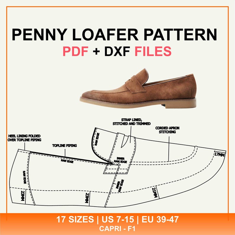 May include: A penny loafer pattern with PDF and DXF files. The image shows a brown suede loafer and a detailed pattern layout with measurements. The text includes "17 sizes | US 7-15 | EU 39-47".