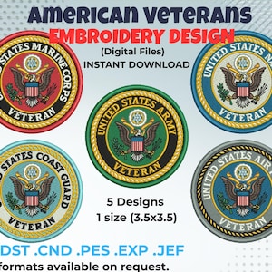 May include: Digital embroidery designs for American veterans, featuring five different military branch emblems. Each design is a circular patch with the words "United States" and the branch name, plus "Veteran". The size is 3.5 x 3.5 inches.
