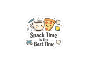 Snack Time is the Best Time Sticker | office humor, coffee fuel