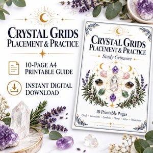 May include: A 10-page A4 printable guide titled Crystal Grids Placement & Practice Study Grimoire. The cover features a geometric grid with various crystals, lavender sprigs, and gold moon icons. Text includes 10 Printable Pages, Grids, Intentions, Symbols, Home, Altar, Worksheet, and Instant Digital Download.