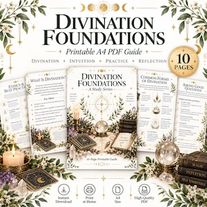 May include: A 10-page printable A4 PDF guide titled Divination Foundations, featuring study series content on divination, intuition, practice, and reflection. The cover displays a crystal ball, tarot cards, candles, and crystals with gold celestial accents.