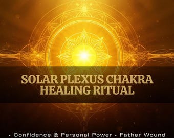 Solar Plexus Chakra Healing Ritual | Confidence, Self-Worth & Personal Power
