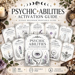 May include: A 10-page printable Psychic Abilities Activation Guide PDF featuring a central cover page titled Psychic Abilities Activation Guide with an eye and hand illustration, surrounded by nine smaller pages with mystical themes and text.